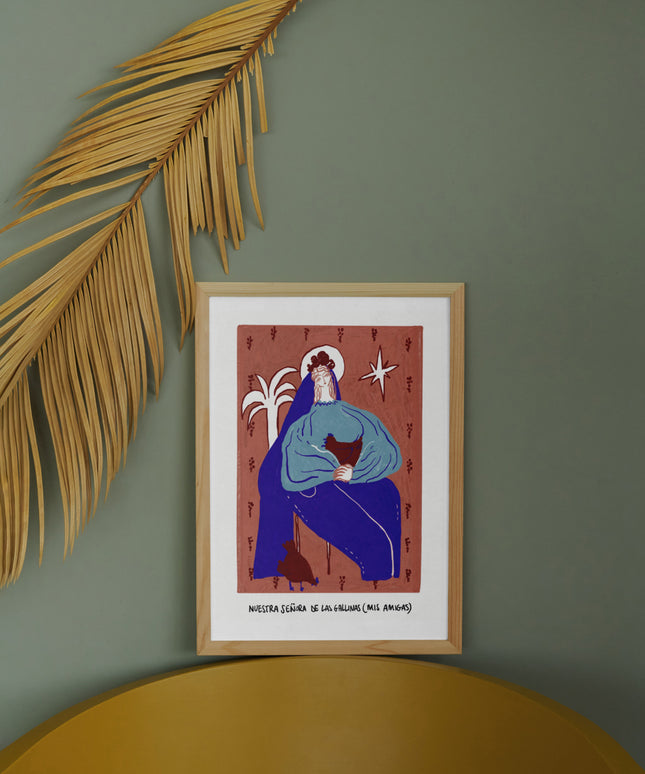 Nuestra Señora de las Gallinas – Art Print A5